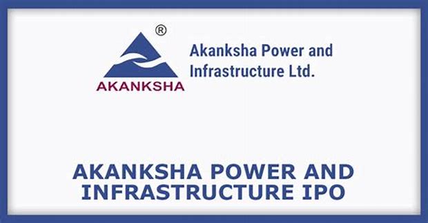 Akanksha Power And Infrastructure Limited - Sme Details ✅ Allotment Status