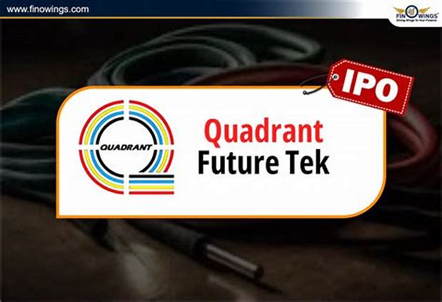 Quadrant Future Tek Limited - Main Board Ipo Details ✅ Allotment Status